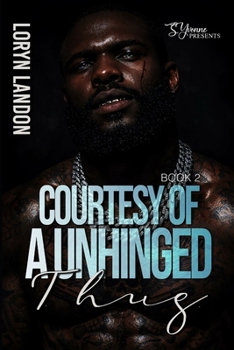 Paperback Courtesy Of A Unhinged Thug 2 Book