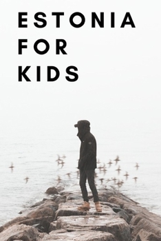 Paperback Estonia For Kids: A Children's Nonfiction Book about Estonia Book