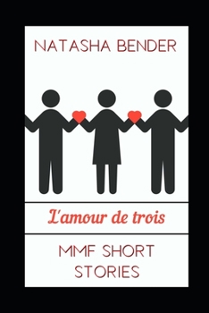 Paperback L'amour de Trois: Erotic Short Stories Book