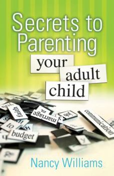 Paperback Secrets to Parenting Your Adult Child Book