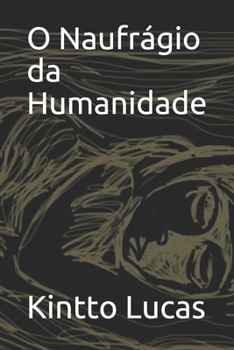 Paperback O Naufrágio da Humanidade [Portuguese] Book