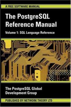 Paperback The Postgresql Reference Manual Volume: SQL Language Reference Book
