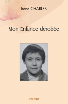 Paperback Mon Enfance dérobée [French] Book