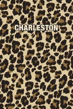 Paperback Charleston: Personalized Notebook - Leopard Print (Animal Pattern). Blank College Ruled (Lined) Journal for Notes, Journaling, Dia Book