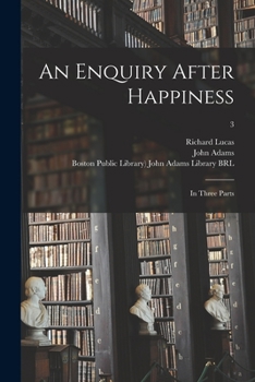 Paperback An Enquiry After Happiness: in Three Parts; 3 Book