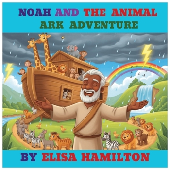NOAH AND THE ANIMAL ARK ADVENTURE