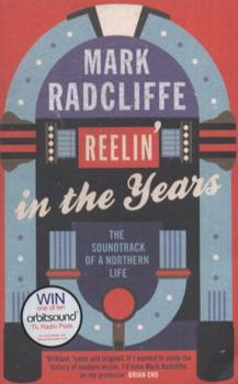 Paperback Reelin' in the Years: The Soundtrack of a Northern Life Book