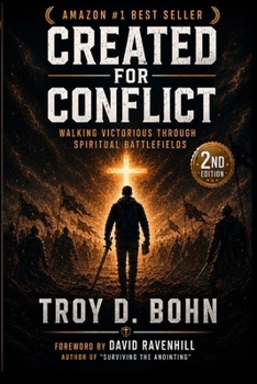 Paperback Created for Conflict: Walking Victorious Through Spiritual Battlefields Book