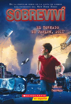 I Survived the Joplin Tornado, 2011 (Spanish Edition) (Sobreviví)