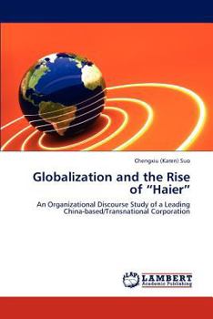 Paperback Globalization and the Rise of "Haier" Book