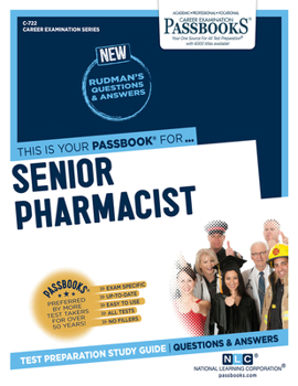 Paperback Senior Pharmacist (C-722): Passbooks Study Guide Volume 722 Book