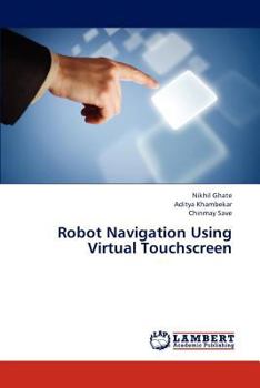 Paperback Robot Navigation Using Virtual Touchscreen Book