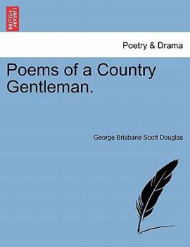 Paperback Poems of a Country Gentleman. Book
