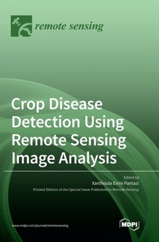 Hardcover Crop Disease Detection Using Remote Sensing Image Analysis Book