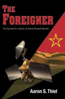 Paperback The Foreigner: The Second in a Series of Dutch Bennett Novels Book