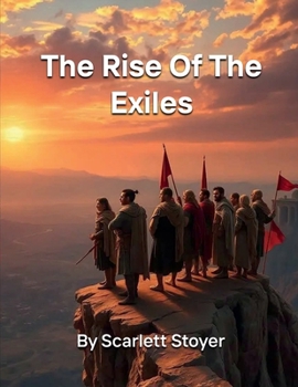 The Rise Of The Exiles