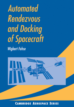 Paperback Automated Rendezvous and Docking of Spacecraft Book