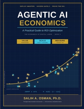 Agentic AI Economics: A Practical Guide to ROI Optimization