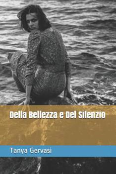 Paperback Della Bellezza e Del Silenzio [Italian] Book