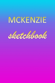 Paperback Mckenzie: Sketchbook - Blank Imaginative Sketch Book Paper - Pink Blue Gold Custom Letter M Personalized Cover - Teach & Practic Book