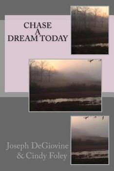 Paperback Chase a Dream Today Book