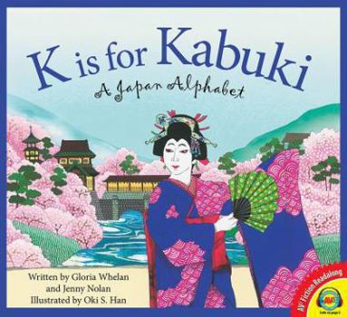 K is for Kabuki: A Japan Alphabet (Discover the World) - Book  of the Discover the World