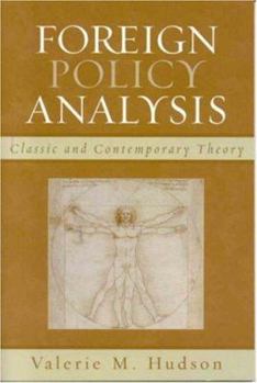 Paperback Foreign Policy Analysis: Classic and Contemporary Theory Book