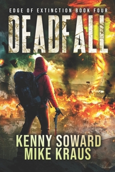 Paperback Deadfall - Edge of Extinction Book 4: (A Post-Apocalyptic Survival Thriller Series) Book