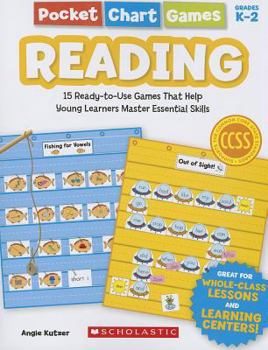 Paperback Pocket Chart Games: Reading: 15 Ready-To-Use Games That Help Young Learners Master Essential Skills Book