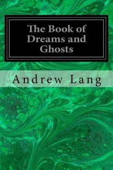 Paperback The Book of Dreams and Ghosts Book