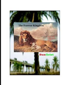 Paperback Learn Christ Bible Commentaries Volume 7: The Literal Forever Kingdom Book