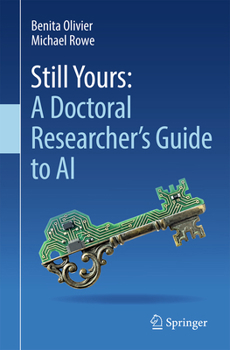 Paperback Still Yours: A Doctoral Researcher's Guide to AI Book