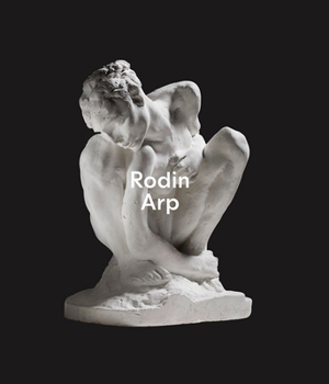 Hardcover Rodin / Arp Book