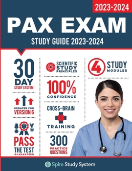 Paperback PAX Exam Study Guide: Spire Study System for the NLN-PAX Test Prep and Pre Nursing Practice Questions Book