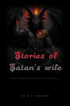 Paperback Stories of Satan's wife: Real Supernatural Horror Stories Book