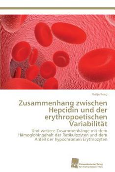 Paperback Zusammenhang zwischen Hepcidin und der erythropoetischen Variabilität [German] Book