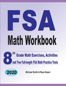Paperback FSA Math Workbook: 8th Grade Math Exercises, Activities, and Two Full-Length FSA Math Practice Tests Book