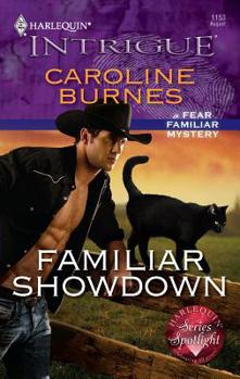 Familiar Showdown (Fear Familiar) (Harlequin Intrigue #1153) - Book #22 of the Fear Familiar
