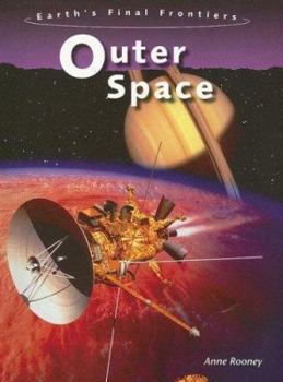 Outer Space - Book  of the Earth's Final Frontiers