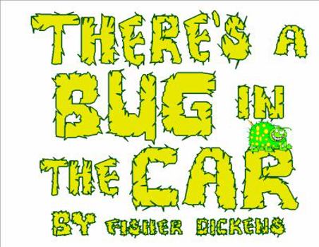There's a Bug in the Car