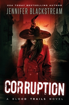 Corruption - Book #4 of the Blood Trails