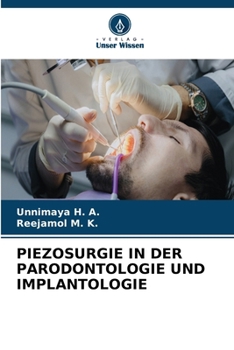 Piezosurgie in Der Parodontologie Und Implantologie (German Edition)