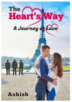 Paperback The Heart's Way: A Journey of Love Book