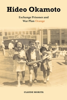Paperback Hideo Okamoto: Exchange Prisoner and War Plan Orange Book