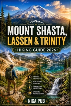 Paperback Mount Shasta, Lassen & Trinity Hiking Guide 2026 Book