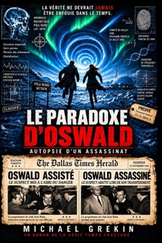 Le Paradoxe D'OSWALD (Le Paradoxe De l'Histoire) (French Edition)