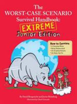 Paperback The Worst-Case Scenario Survival Handbook: Extreme Junior Edition Book