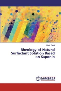 Paperback Rheology of Natural Surfactant Solution Based on Saponin Book