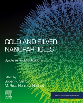 Paperback Gold and Silver Nanoparticles: Synthesis and Applications Book