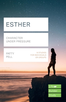 Paperback Esther (Lifebuilder Study Guides): Character under pressure (Lifebuilder Bible Study Guides) Book
